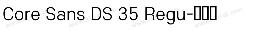 Core Sans DS 35 Regu字体转换
